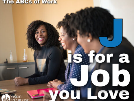 J is for a Job you Love